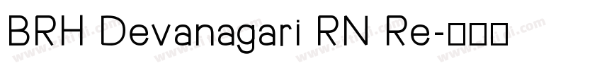 BRH Devanagari RN Re字体转换